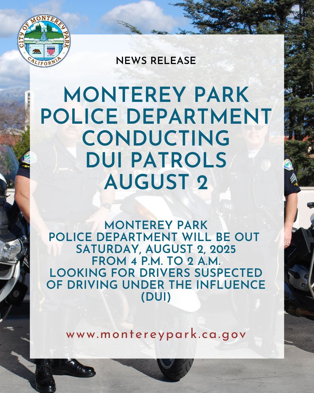 Monterey Park Police DUI patrols on August 2, 2025, from 4 PM to 2 AM.