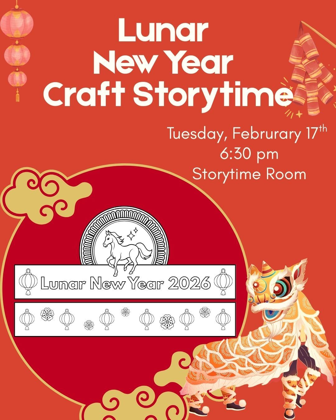 Red Square with Lunar New Year Story time on top; Lion dancer and craft headband example on bottom