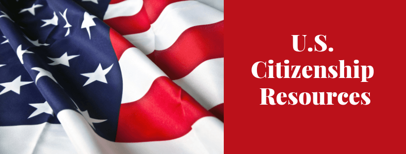 Picture of US flag with the title "US Citizenship Resources"